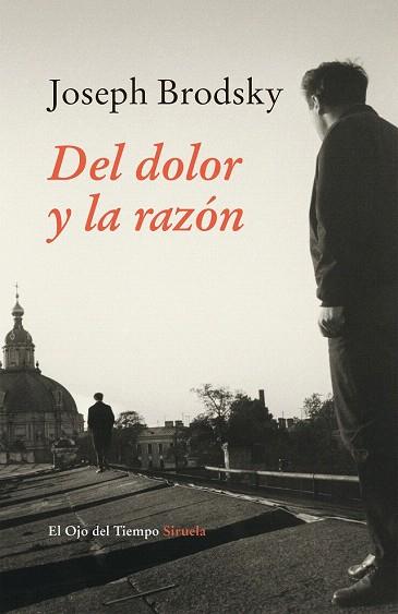 DEL DOLOR Y LA RAZÓN | 9788416280520 | BRODSKY, JOSEPH | Llibres Parcir | Librería Parcir | Librería online de Manresa | Comprar libros en catalán y castellano online