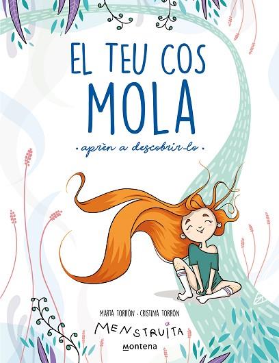 EL TEU COS MOLA (APRÈN A DESCOBRIR-LO) (MENSTRUITA) | 9788419241672 | TORRÓN (MENSTRUITA), CRISTINA/TORRÓN, MARTA | Llibres Parcir | Llibreria Parcir | Llibreria online de Manresa | Comprar llibres en català i castellà online