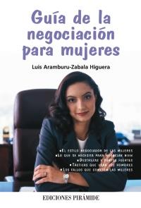 GUIA DE LA NEGOCIACION PARA MUJERES | 9788436822472 | ARAMBURU ZABALA L | Llibres Parcir | Librería Parcir | Librería online de Manresa | Comprar libros en catalán y castellano online