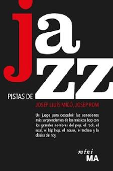 PISTAS DE JAZZ | 9788494476488 | MICÓ, JOSEP LLUIS/ ROM, JOSEP | Llibres Parcir | Llibreria Parcir | Llibreria online de Manresa | Comprar llibres en català i castellà online