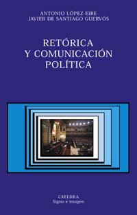 RETORICA Y COMUNICACION POLITICA | 9788437617879 | Llibres Parcir | Librería Parcir | Librería online de Manresa | Comprar libros en catalán y castellano online