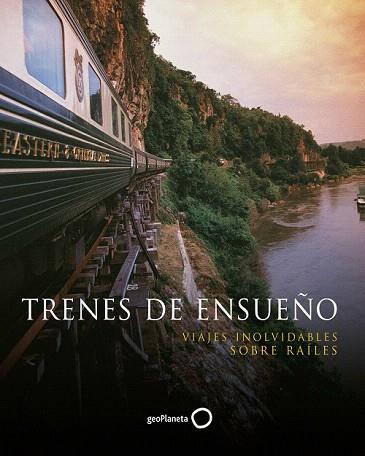 TRENES DE ENSUEÑO | 9788408131717 | MARTIN HOWARD | Llibres Parcir | Librería Parcir | Librería online de Manresa | Comprar libros en catalán y castellano online