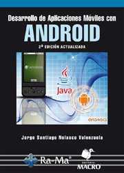 DESARROLLO DE APLICACIONES MÓVILES CON ANDROID | 9788499645599 | NOLASCO VALENZUELA, JORGE SANTIAGO | Llibres Parcir | Librería Parcir | Librería online de Manresa | Comprar libros en catalán y castellano online