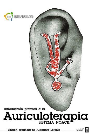 INTRODUCCIÓN PRÁCTICA A LA AURICULOTERAPIA | 9788441435681 | NOACK, MICHAEL | Llibres Parcir | Librería Parcir | Librería online de Manresa | Comprar libros en catalán y castellano online