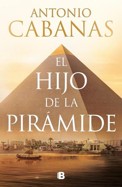 EL HIJO DE LA PIRÁMIDE | 9788466684248 | CABANAS, ANTONIO | Llibres Parcir | Llibreria Parcir | Llibreria online de Manresa | Comprar llibres en català i castellà online
