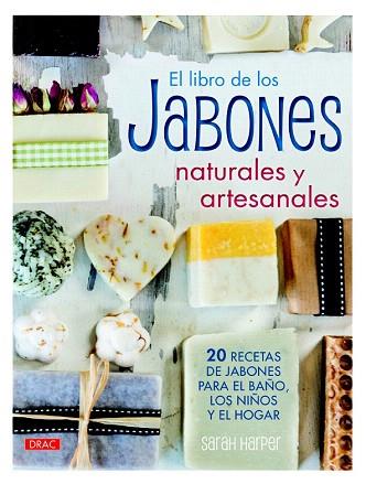 EL LIBRO DE LOS JABONES NATURALES Y ARTESANALES | 9788498744859 | HARPER, SARAH | Llibres Parcir | Llibreria Parcir | Llibreria online de Manresa | Comprar llibres en català i castellà online
