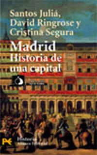 MADRID HISTORIA DE UNA CAPITAL | 9788420636009 | JULIA - RINGROSE - SEGURA | Llibres Parcir | Llibreria Parcir | Llibreria online de Manresa | Comprar llibres en català i castellà online
