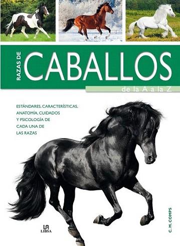 Razas de Caballos de la A a la Z | 9788466225274 | Comps, C. M./Equipo Editorial | Llibres Parcir | Librería Parcir | Librería online de Manresa | Comprar libros en catalán y castellano online