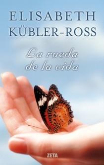 RUEDA DE LA VIDA, LA | 9788498721560 | KUBLER-ROSS, ELISABETH | Llibres Parcir | Librería Parcir | Librería online de Manresa | Comprar libros en catalán y castellano online