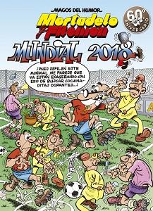 MUNDIAL 2018 (MAGOS DEL HUMOR MORTADELO Y FILEMÓN 188) | 9788466662956 | FRANCISCO IBÁÑEZ | Llibres Parcir | Llibreria Parcir | Llibreria online de Manresa | Comprar llibres en català i castellà online
