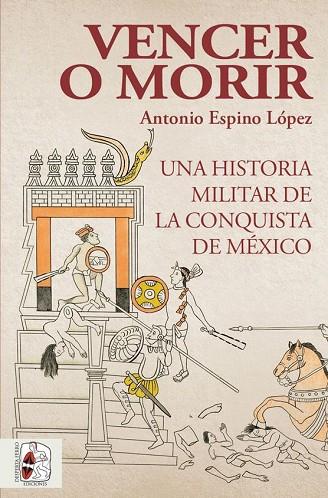 VENCER O MORIR | 9788412221237 | ESPINO LÓPEZ, ANTONIO | Llibres Parcir | Librería Parcir | Librería online de Manresa | Comprar libros en catalán y castellano online