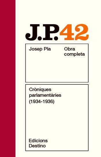 OC 42 CRONIQUES PARLAMENTARIES 1934-36 | 9788497101820 | PLA | Llibres Parcir | Llibreria Parcir | Llibreria online de Manresa | Comprar llibres en català i castellà online