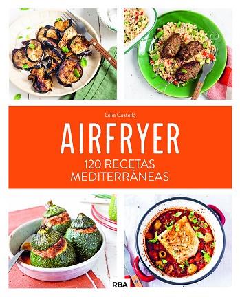 AIRFRYER | 9788411325684 | CASTELLO, LELIA | Llibres Parcir | Llibreria Parcir | Llibreria online de Manresa | Comprar llibres en català i castellà online