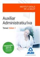 AUXILIAR ADMINISTRATIU/IVA DE L' INSTITUT CATALÀ DE LA SALUT (ICS) . | 9788490937037 | ROJO FRANCO, ENCARNA | Llibres Parcir | Librería Parcir | Librería online de Manresa | Comprar libros en catalán y castellano online