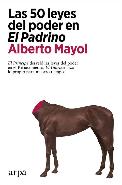 LAS 50 LEYES DEL PODER EN EL PADRINO | 9788418741289 | MAYOL, ALBERTO | Llibres Parcir | Librería Parcir | Librería online de Manresa | Comprar libros en catalán y castellano online