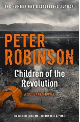 CHILDREN OF THE REVOLUTION | 9781444704938 | ROBINSON PETER | Llibres Parcir | Librería Parcir | Librería online de Manresa | Comprar libros en catalán y castellano online