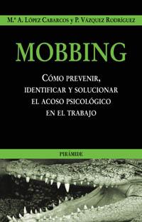 MOBBING | 9788436818345 | LOPEZ CABARCOS | Llibres Parcir | Librería Parcir | Librería online de Manresa | Comprar libros en catalán y castellano online