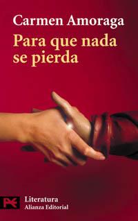 PARA QUE NADA SE PIERDA | 9788420635781 | CARMEN AMORAGA | Llibres Parcir | Llibreria Parcir | Llibreria online de Manresa | Comprar llibres en català i castellà online