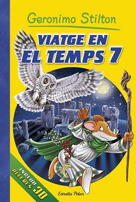 VIATGE EN EL TEMPS 7 (GERONIMO STILTON) | 9788416520473 | GERONIMO STILTON | Llibres Parcir | Llibreria Parcir | Llibreria online de Manresa | Comprar llibres en català i castellà online