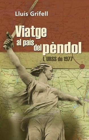VIATGE AL PAIS PENDOL | 9788492571307 | GRIFELL LLUIS | Llibres Parcir | Librería Parcir | Librería online de Manresa | Comprar libros en catalán y castellano online