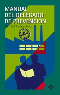 MANUAL DEL DELEGADO DE PREVENCION | 9788430938827 | RODRIGUEZ RAMOS | Llibres Parcir | Librería Parcir | Librería online de Manresa | Comprar libros en catalán y castellano online