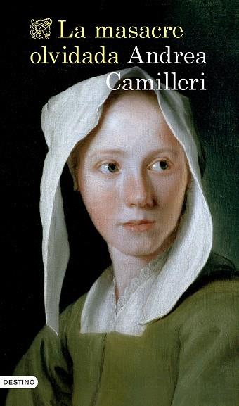 LA MASACRE OLVIDADA | 9788423364732 | CAMILLERI, ANDREA | Llibres Parcir | Llibreria Parcir | Llibreria online de Manresa | Comprar llibres en català i castellà online
