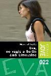 EVA NO VAGIS A BERLIN AMB LIMOUSINE | 9788466405904 | VALLS | Llibres Parcir | Llibreria Parcir | Llibreria online de Manresa | Comprar llibres en català i castellà online