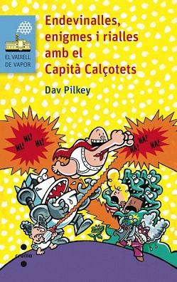 ENDEVINALLES, ENIGMES I RIALLES AMB EL CAPITÀ CALÇOTETS | 9788466138680 | PILKEY, DAV | Llibres Parcir | Llibreria Parcir | Llibreria online de Manresa | Comprar llibres en català i castellà online