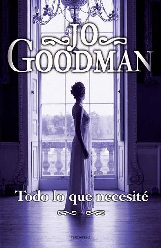 TODO LO QUE NECESITE terciopelo historica | 9788492617371 | JO GOODMAN | Llibres Parcir | Librería Parcir | Librería online de Manresa | Comprar libros en catalán y castellano online