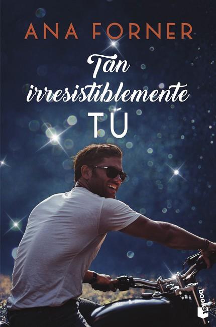 TAN IRRESISTIBLEMENTE TÚ. TAN TÚ, TAN NOSOTROS, 1 | 9788408247814 | FORNER, ANA | Llibres Parcir | Llibreria Parcir | Llibreria online de Manresa | Comprar llibres en català i castellà online