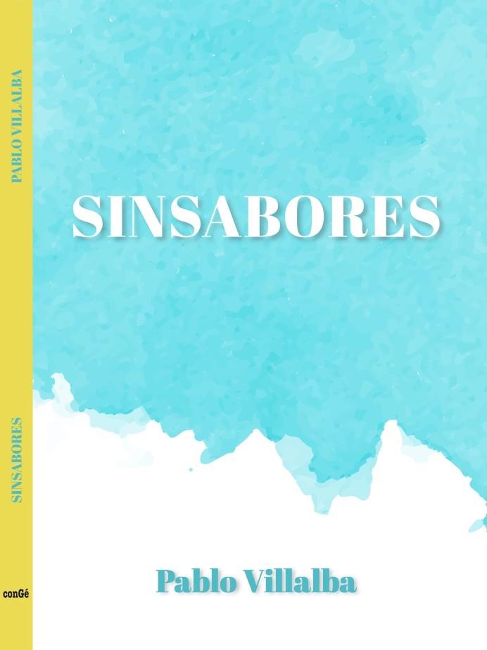 SINSABORES | 9788409477166 | VILLALBA VALERO, PABLO | Llibres Parcir | Llibreria Parcir | Llibreria online de Manresa | Comprar llibres en català i castellà online