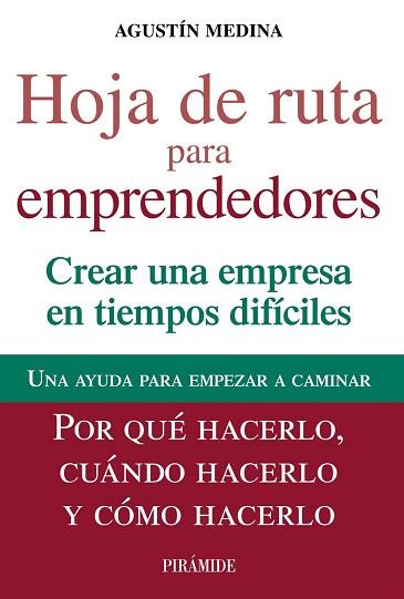 HOJA DE RUTA PARA EMPRENDEDORES | 9788436828993 | MEDINA, AGUSTÍN | Llibres Parcir | Librería Parcir | Librería online de Manresa | Comprar libros en catalán y castellano online