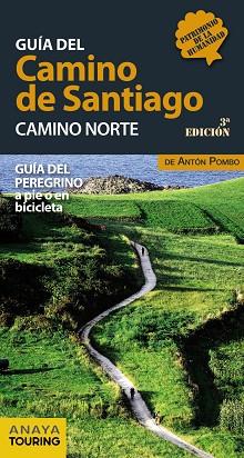 GUÍA DEL CAMINO DE SANTIAGO. CAMINO NORTE | 9788499358444 | POMBO RODRÍGUEZ, ANTÓN | Llibres Parcir | Librería Parcir | Librería online de Manresa | Comprar libros en catalán y castellano online