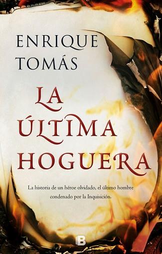 LA ÚLTIMA HOGUERA | 9788466663335 | TOMÁS, ENRIQUE | Llibres Parcir | Librería Parcir | Librería online de Manresa | Comprar libros en catalán y castellano online