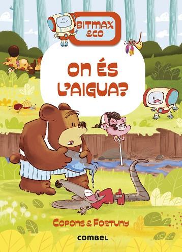 ON ÉS L'AIGUA? | 9788411582704 | COPONS RAMON, JAUME | Llibres Parcir | Llibreria Parcir | Llibreria online de Manresa | Comprar llibres en català i castellà online