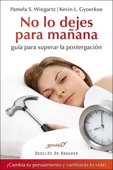 NO LO DEJES PARA MAÑANA | 9788433026873 | WIEGARTZ, PAMELA S./GYOERKOE, KEVIN L. | Llibres Parcir | Librería Parcir | Librería online de Manresa | Comprar libros en catalán y castellano online