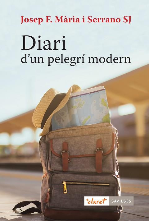 DIARI D’UN PELEGRÍ MODERN | 9788491364153 | MÀRIA SERRANO, JOSEP FRANCESC | Llibres Parcir | Librería Parcir | Librería online de Manresa | Comprar libros en catalán y castellano online