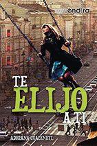TE ELIJO A TI | PODI97695 | CUACENETL  ADRIANA | Llibres Parcir | Librería Parcir | Librería online de Manresa | Comprar libros en catalán y castellano online