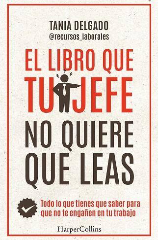 EL LIBRO QUE TU JEFE NO QUIERE QUE LEAS | 9788410021976 | DELGADO, TANIA | Llibres Parcir | Llibreria Parcir | Llibreria online de Manresa | Comprar llibres en català i castellà online