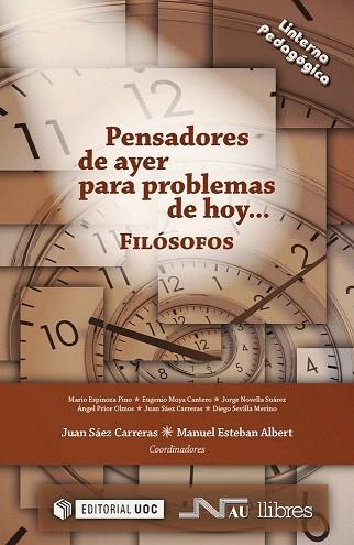 PENSADORES DE AYER PARA PROBLEMAS DE HOY: FILÓSOFOS | 9788476429310 | SÁEZ CARRERAS, JUAN/ESTEBAN ALBERT, MANUEL | Llibres Parcir | Librería Parcir | Librería online de Manresa | Comprar libros en catalán y castellano online