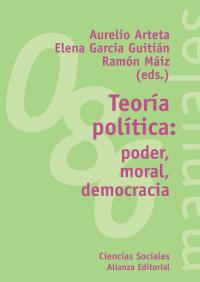 TEORIA POLITICA PODER MORAL DEMOCRACIA | 9788420641737 | ARTETA | Llibres Parcir | Librería Parcir | Librería online de Manresa | Comprar libros en catalán y castellano online