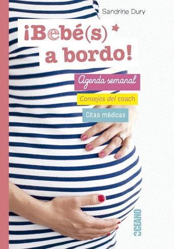 ¡ BEBÉ (S)* ABORDO! AGENDA SEMANAL.CONSEJOS DEL COACH | 9788475568898 | DURY, SANDRINE | Llibres Parcir | Librería Parcir | Librería online de Manresa | Comprar libros en catalán y castellano online