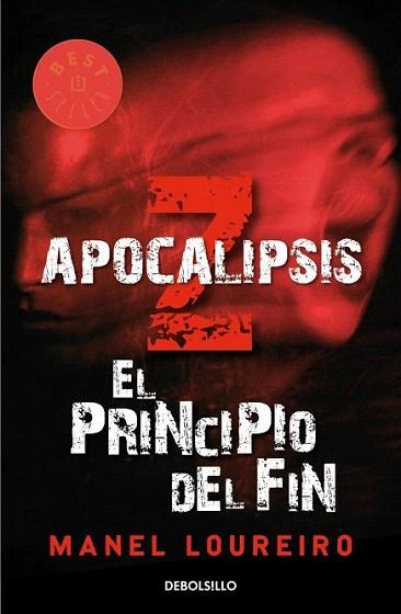 APOCALIPSIS Z EL PRINCIPIO DEL FIN debolsillo | 9788499081908 | LOUREIRO MANEL | Llibres Parcir | Llibreria Parcir | Llibreria online de Manresa | Comprar llibres en català i castellà online