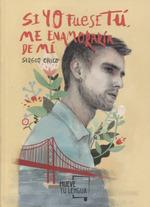 SI YO FUESE TÚ, ME ENAMORARÍA DE MÍ | 9788417284282 | CHICO (MR. WANDERERR), SERGIO | Llibres Parcir | Librería Parcir | Librería online de Manresa | Comprar libros en catalán y castellano online