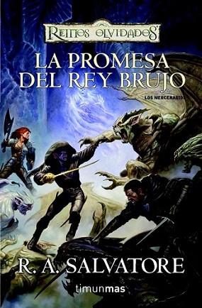 LA PROMESA DEL REY BRUJO LOS MERCENARIOS LIBRO II | 9788448038557 | R A SALVATORE | Llibres Parcir | Llibreria Parcir | Llibreria online de Manresa | Comprar llibres en català i castellà online