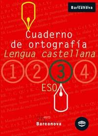 CUADERNO ORTOGRAFIA 3 ESO LENGUA CASTELLANA | 9788448917203 | Llibres Parcir | Librería Parcir | Librería online de Manresa | Comprar libros en catalán y castellano online