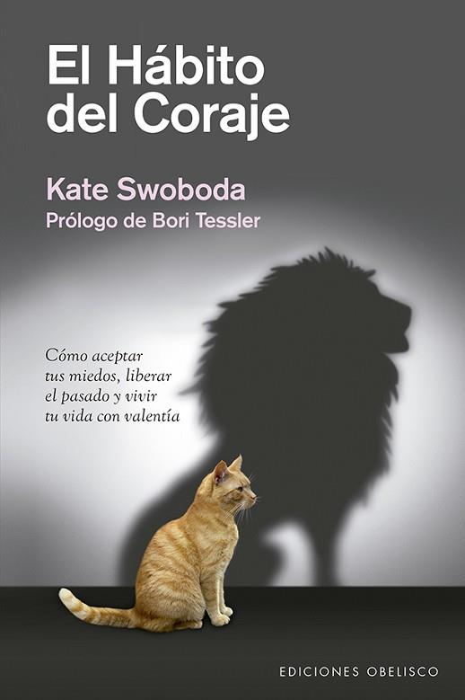 EL HÁBITO DEL CORAJE | 9788491114321 | SWOBODA, KATE | Llibres Parcir | Librería Parcir | Librería online de Manresa | Comprar libros en catalán y castellano online