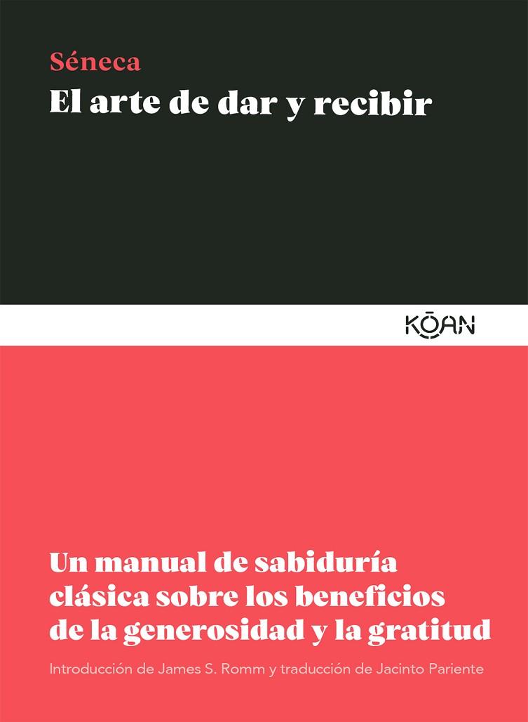 EL ARTE DE DAR Y RECIBIR | 9788418223242 | SÉNECA, LUCIO ANNEO | Llibres Parcir | Llibreria Parcir | Llibreria online de Manresa | Comprar llibres en català i castellà online