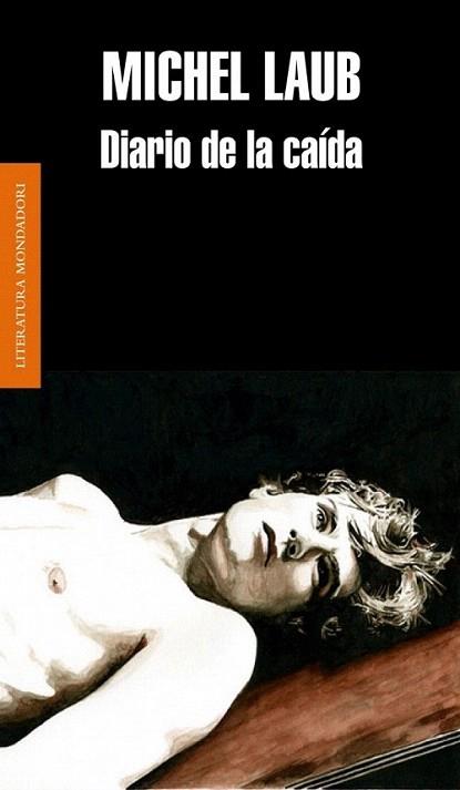Diario de la caída | 9788439726579 | LAUB,MICHEL | Llibres Parcir | Librería Parcir | Librería online de Manresa | Comprar libros en catalán y castellano online