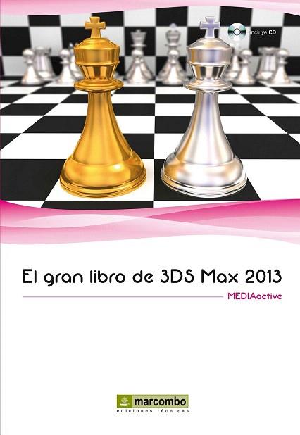 EL GRAN LIBRO DE 3DS MAX 2013 | 9788426719928 | MEDIAACTIVE | Llibres Parcir | Llibreria Parcir | Llibreria online de Manresa | Comprar llibres en català i castellà online